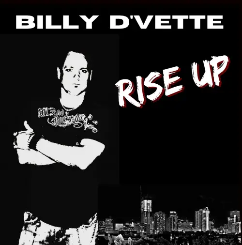 Billy D'Vette : Rise Up